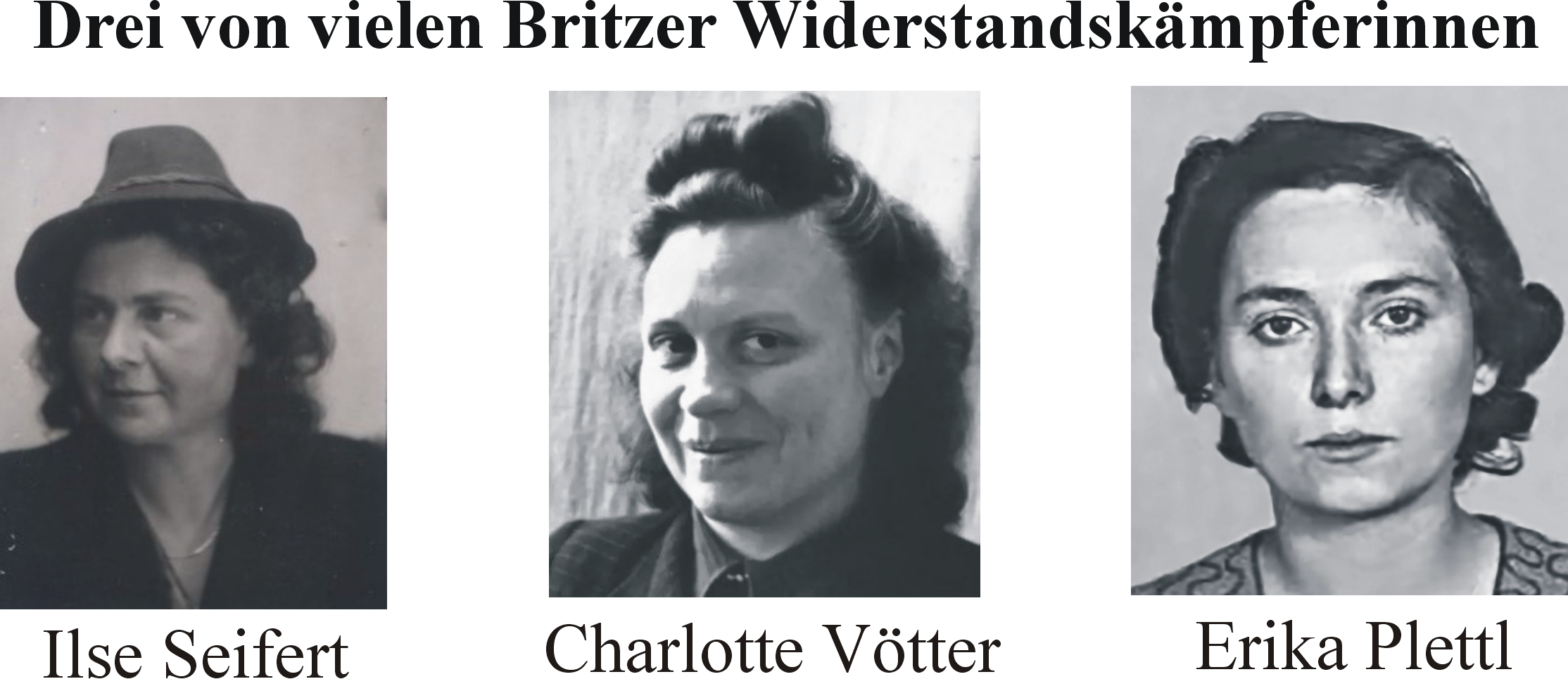 Drei von vielen Britzer Widerstandsk&auml;mpferinnen
