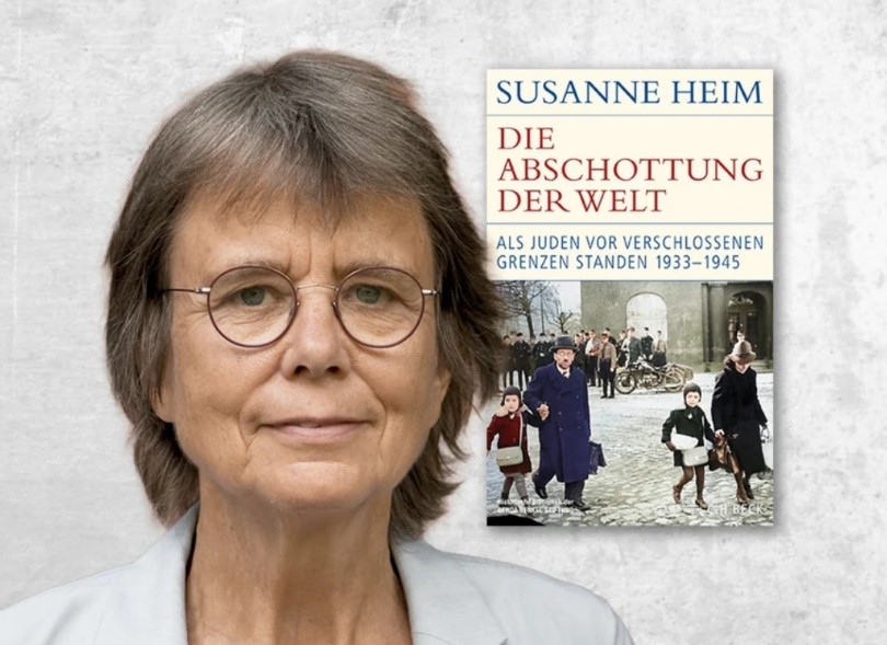 Foto von Susanne Heim und das Buch mit dem Titel: Die Abschottung der Welt. Als Juden vor verschlossenen T&uuml;ren standen.